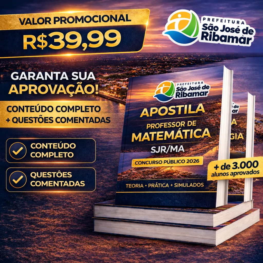APOSTILA   PROFESSOR DE MATEMÁTICA – SJR MA 2026