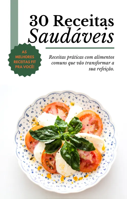 30 Receitas Saudáveis e Fit: Sabores Deliciosos para Transformar sua Alimentação.