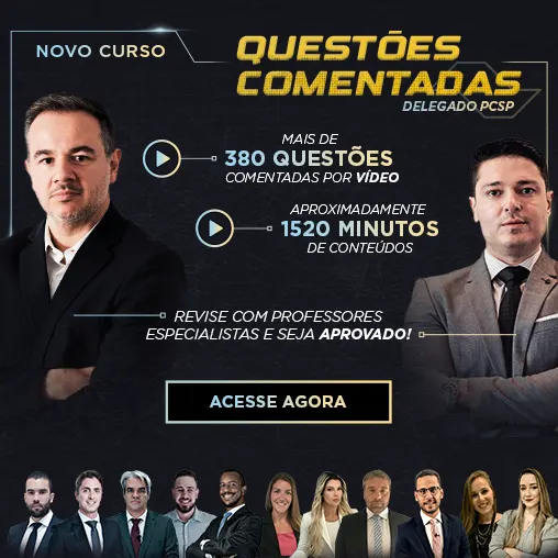 Curso de questões comentadas por vídeo - Delegado de Polícia - 2024