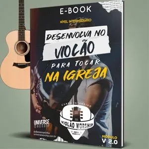 Desenvolva no Violão para Tocar na Igreja