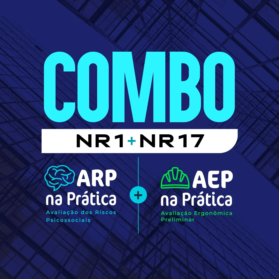 Combo NR1 + NR17 (Cursos ARP na Prática e AEP na Prática)