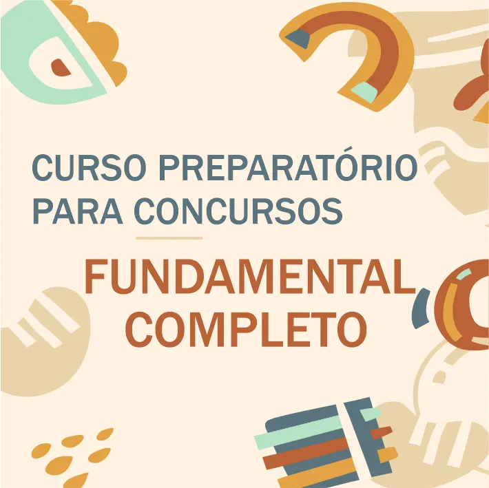 FUNDAMENTAL COMPLETO (CURSO PREPARATÓRIO PARA CONCURSO)