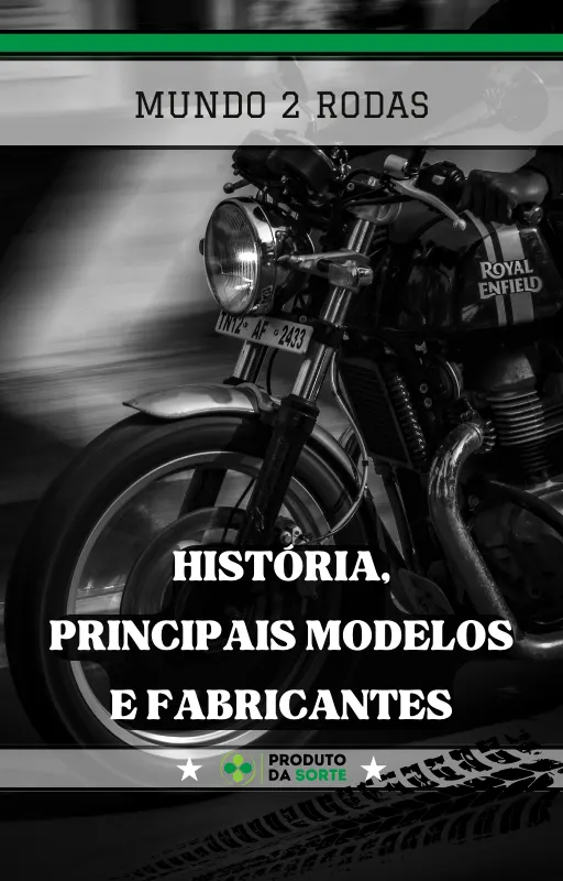 Mundo 2 Rodas - História, principais modelos e fabricantes.
