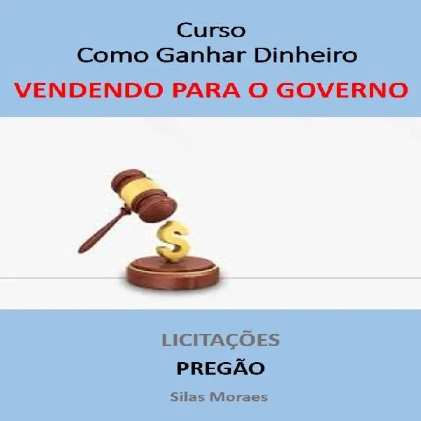 .... VENDENDO PARA O GOVERNO -  Cur$o Completo de Licitações e Contratos - Lei 14.133/21
