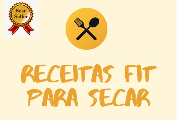 Receitas Fit para Secar