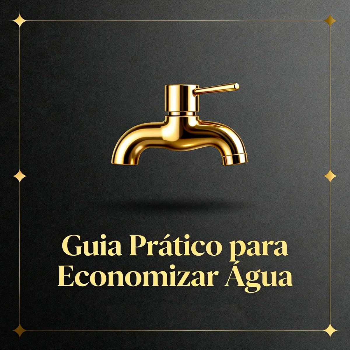 Guia Prático para Economizar Água e Reduzir sua Conta Mensal
