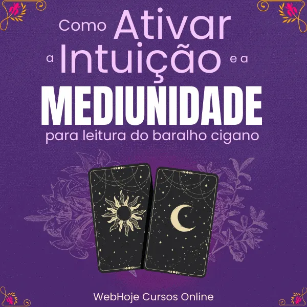 Manual de Como Ativar a Intuição e a Mediunidade para Leitura do Baralho Cigano