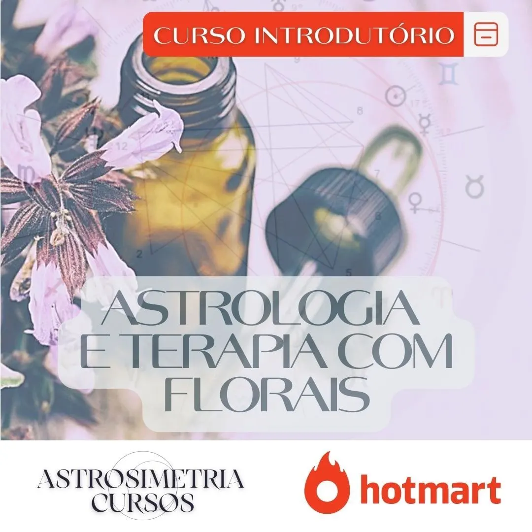 Curso de Introdução à Astrologia e Terapia com Florais