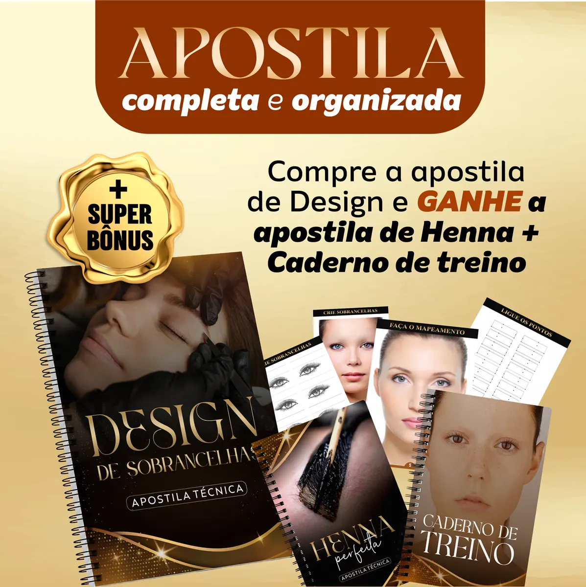 APOSTILA CURSO DE DESIGN DE SOBRANCELHA + TREINOS + APOSTILA DE HENNA