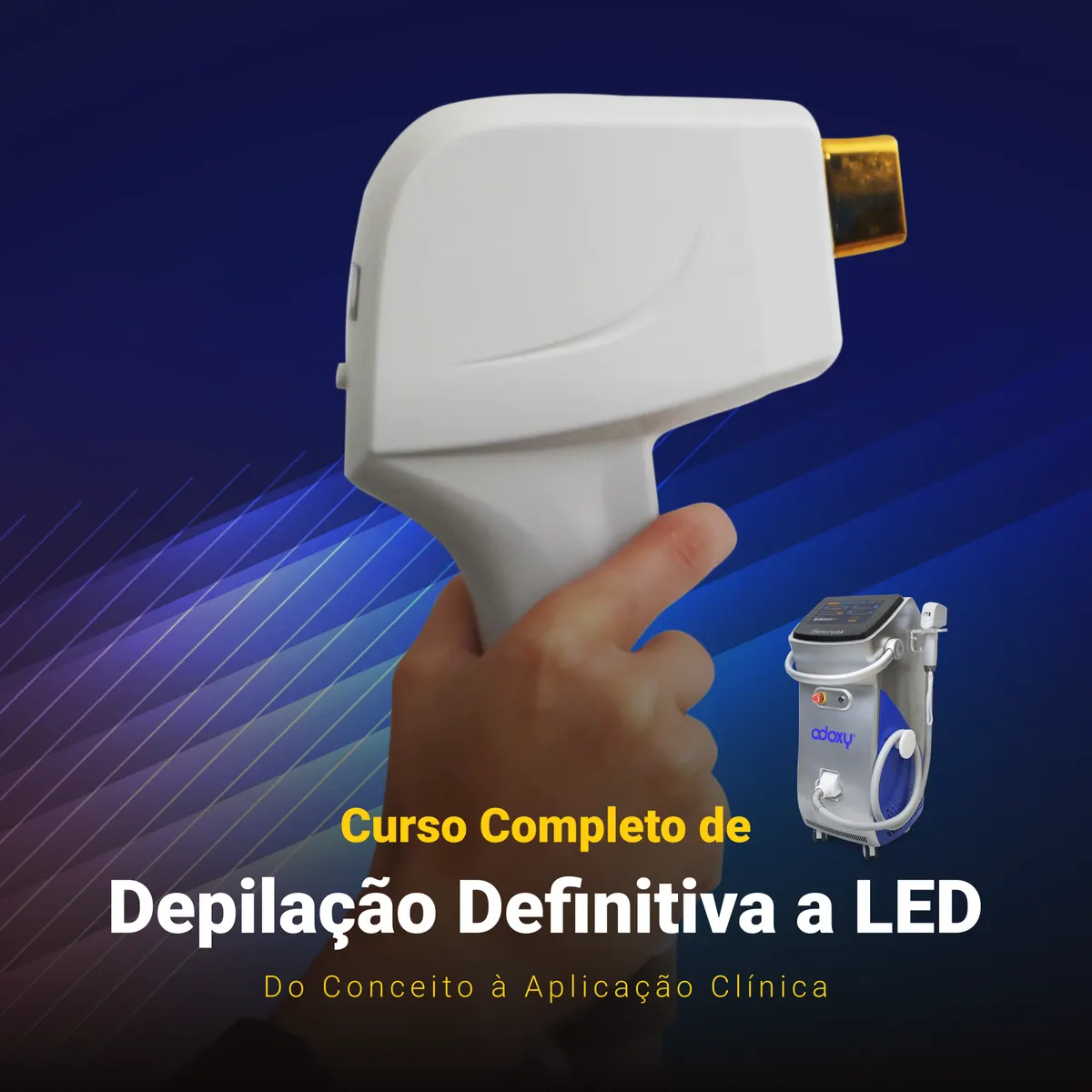 Curso Completo de Depilação Definitiva a LED – Do Conceito à Aplicação Clínica