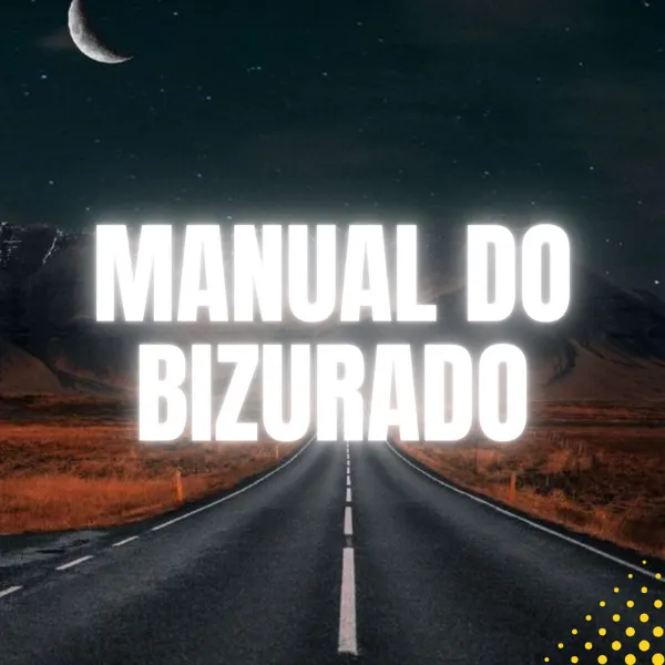 Manual do Bizurado - O conhecimento necessário para sua aprovação
