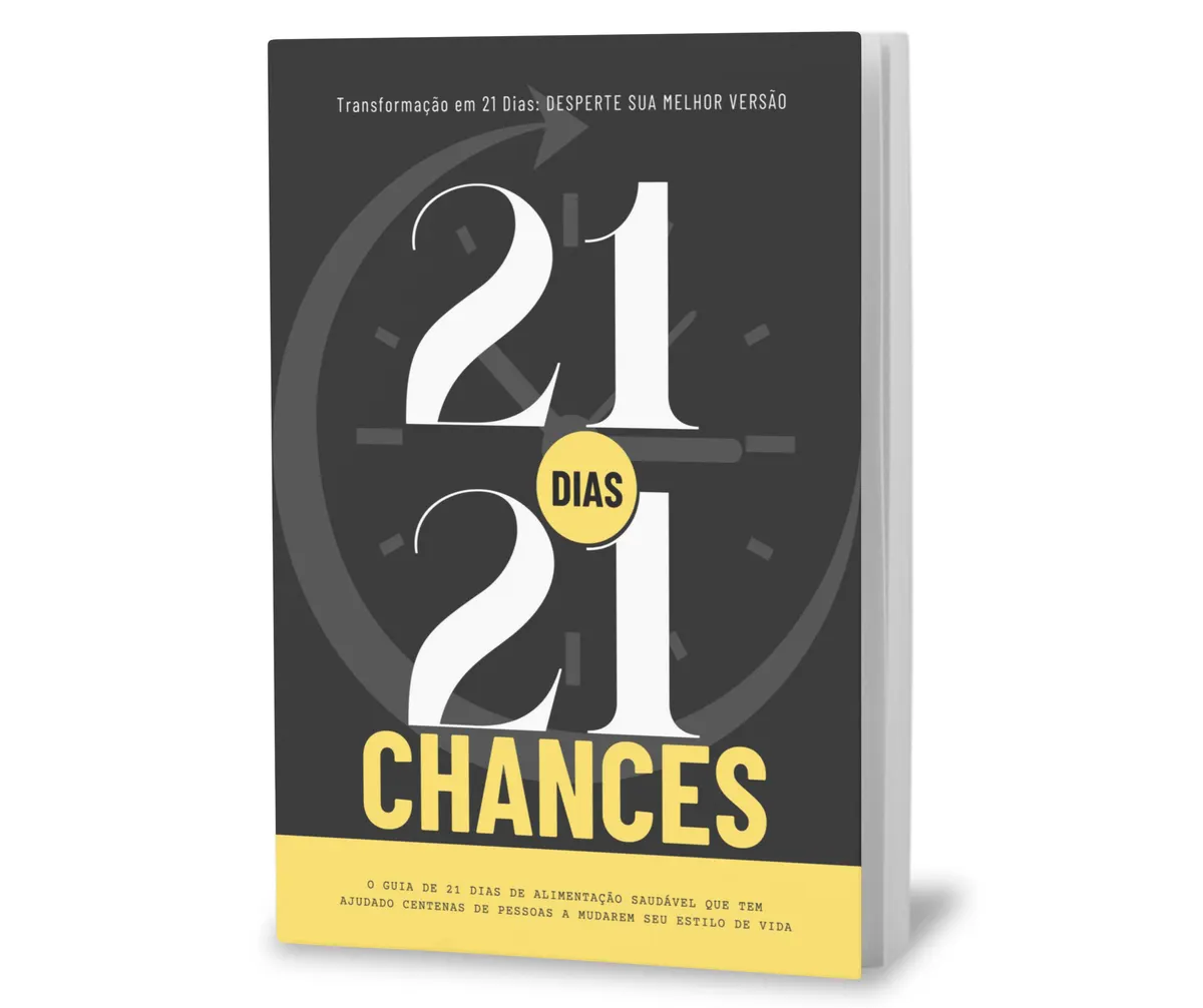 21 DIAS 21 CHANCES "Transformação em 21 dias: Desperte a sua melhor versão"