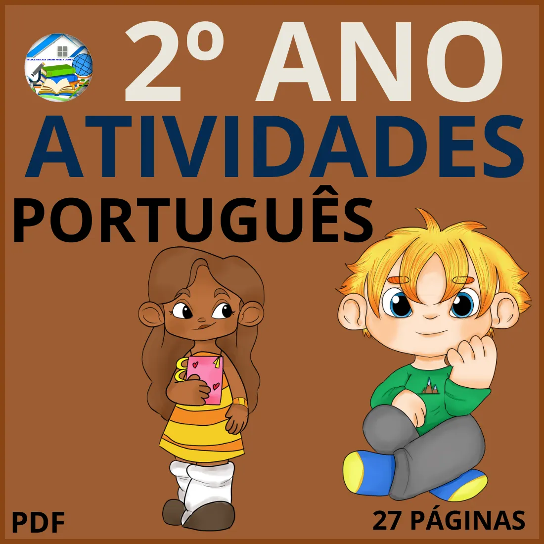 ATIVIDADES - PORTUGUÊS - 2º ANO (27 PÁGINAS) COM GABARITO E AS HABILIDADES DA BNCC - PDF.