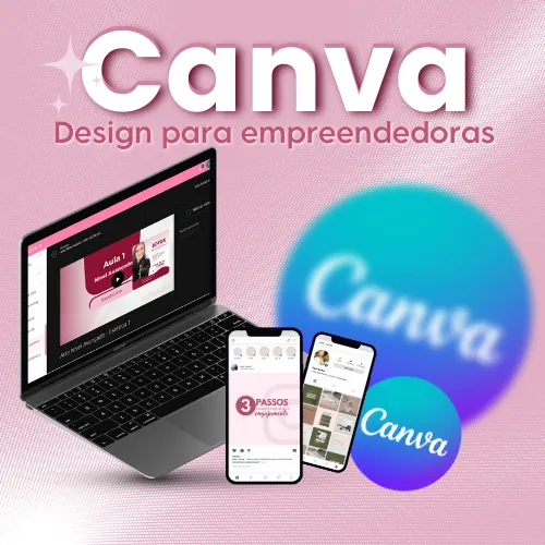 Canva para Empreendedoras Digitais