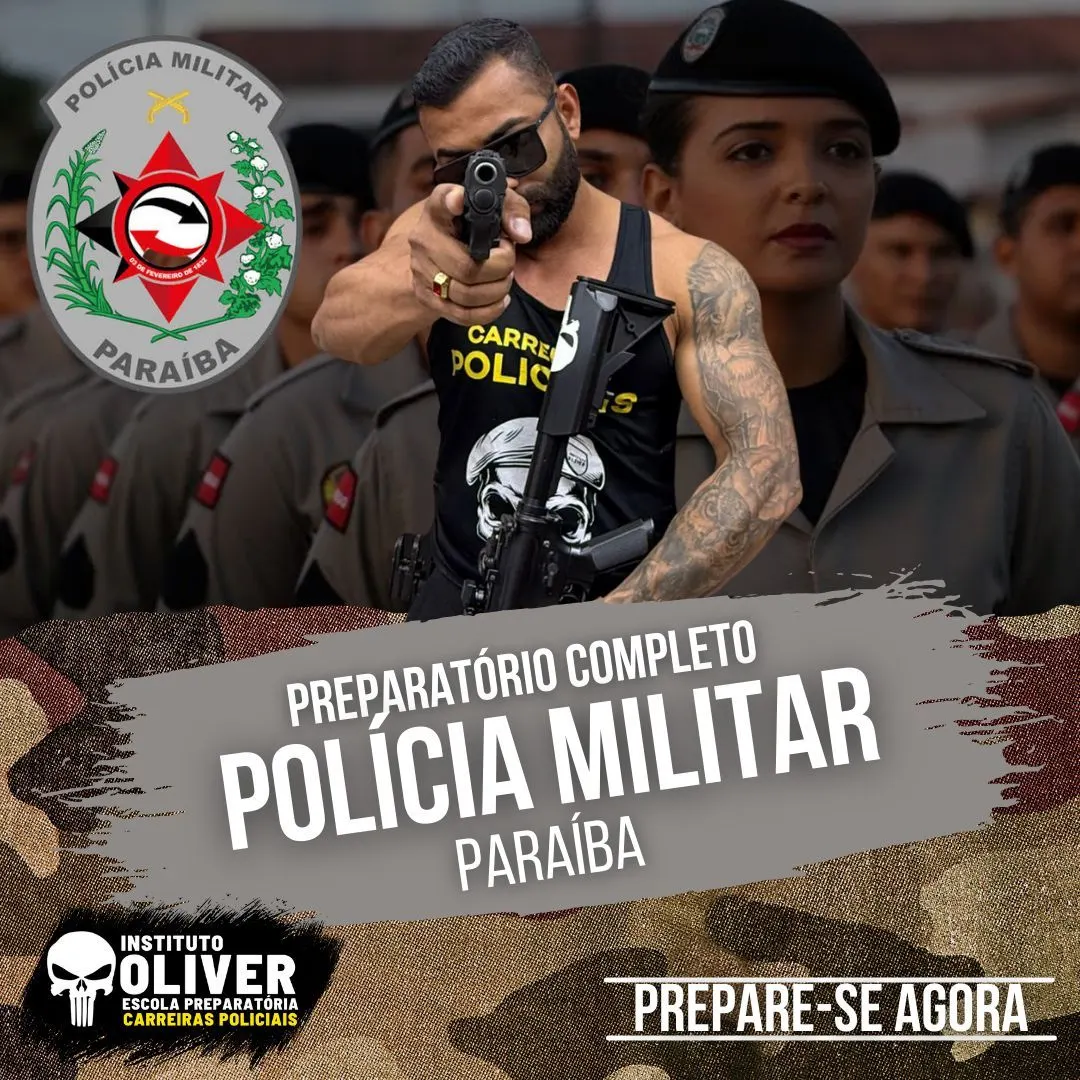 👮‍♂️PreparatĂłrio Completo POLĂŤCIA MILITAR da ParaĂba 👮‍♂️ PMPB - Instituto Ă“liver