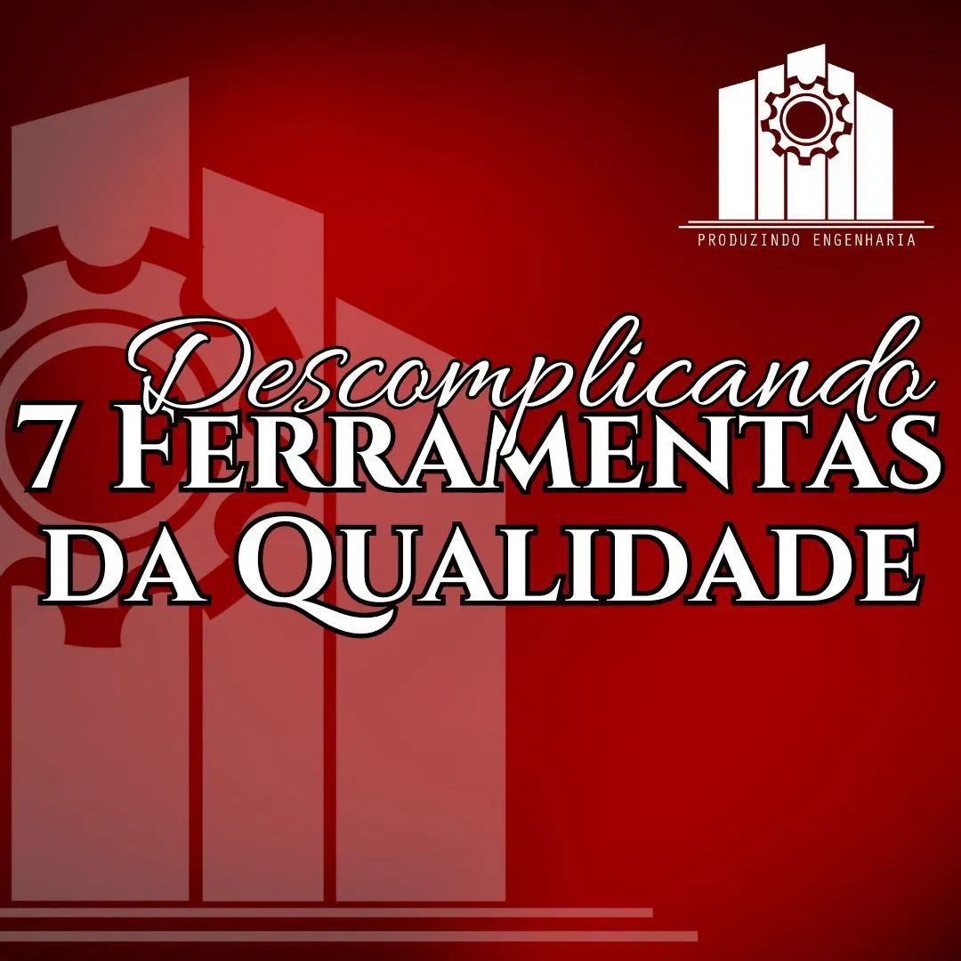 Descomplicando As 7 Ferramentas da Qualidade