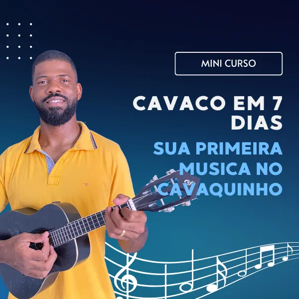 Cavaco em 7 Dias - Sua Primeira Musica no Cavaquinho