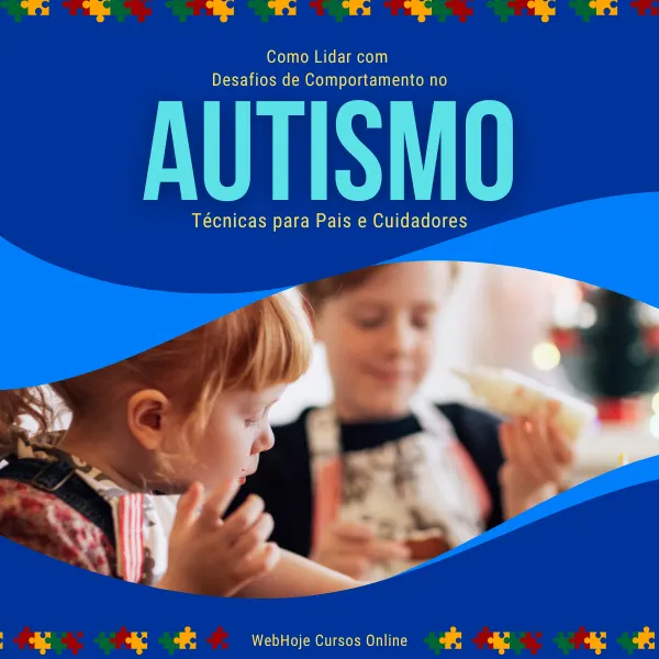 Como Lidar com Desafios de Comportamento no Autismo: Técnicas para Pais e Cuidadores