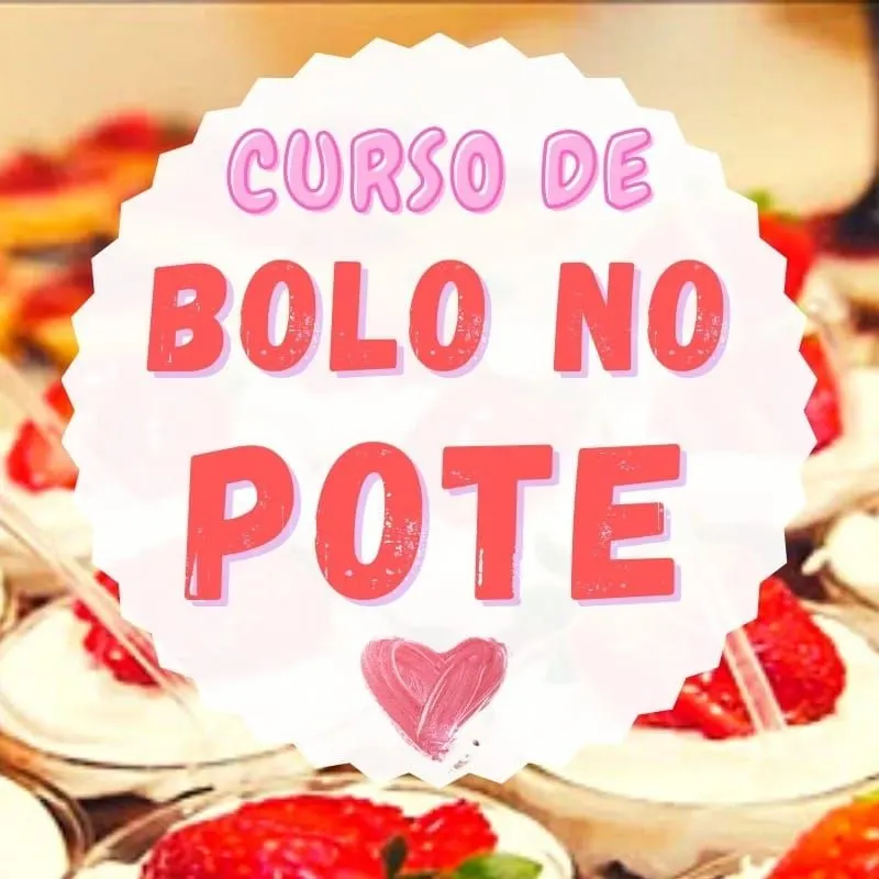 Curso de Bolo no pote + brindes