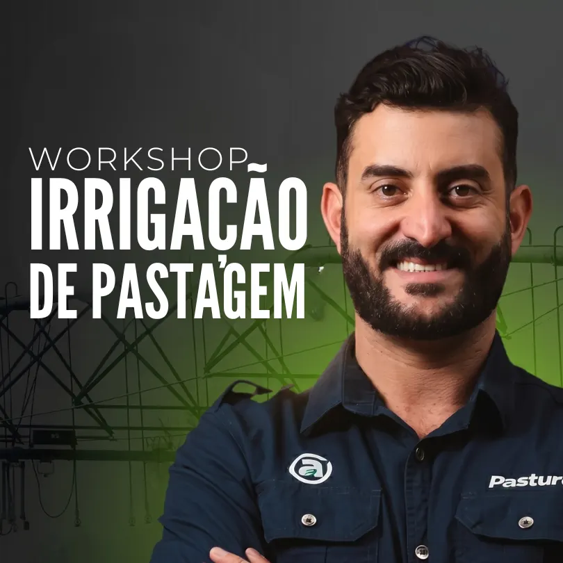 Workshop Irrigação de Pastagem — Bráulio Dornelas | Pasture