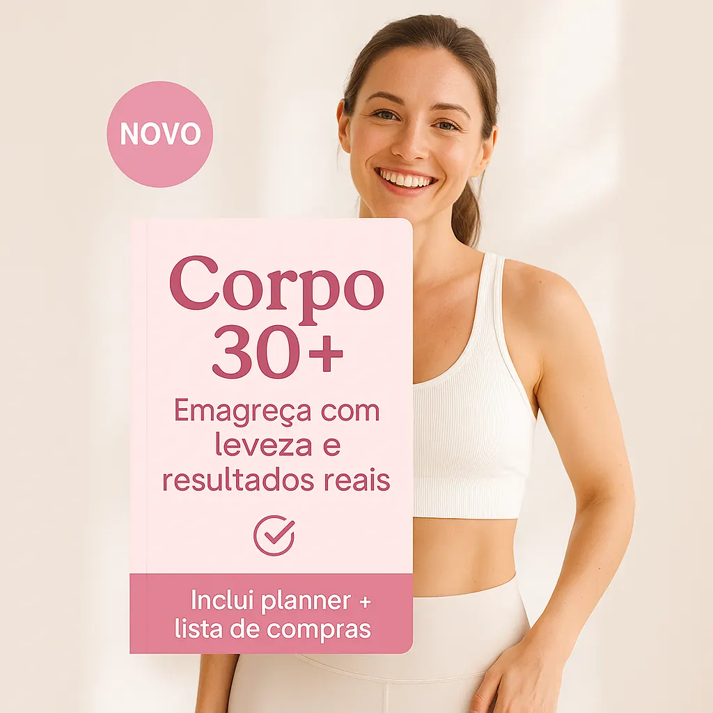 E-book Corpo 30+: Emagreça com Leveza e Resultados Reais