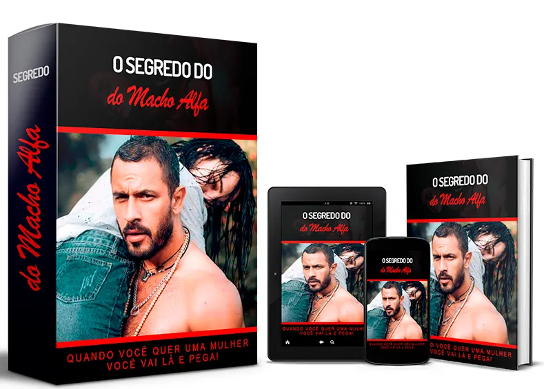 O SEGREDO DO MACHO ALFA