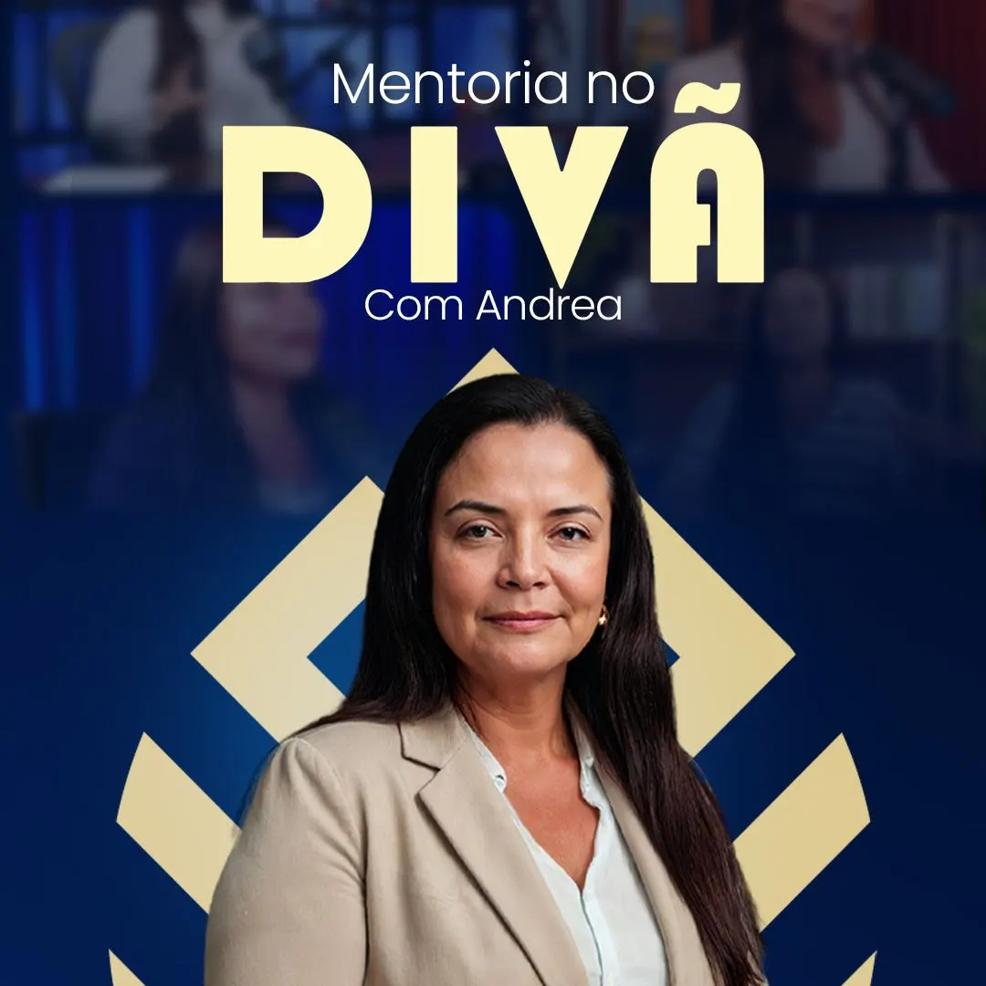 Mentoria no Divã - Acompanhamento com a Dra. Andrea Vermont