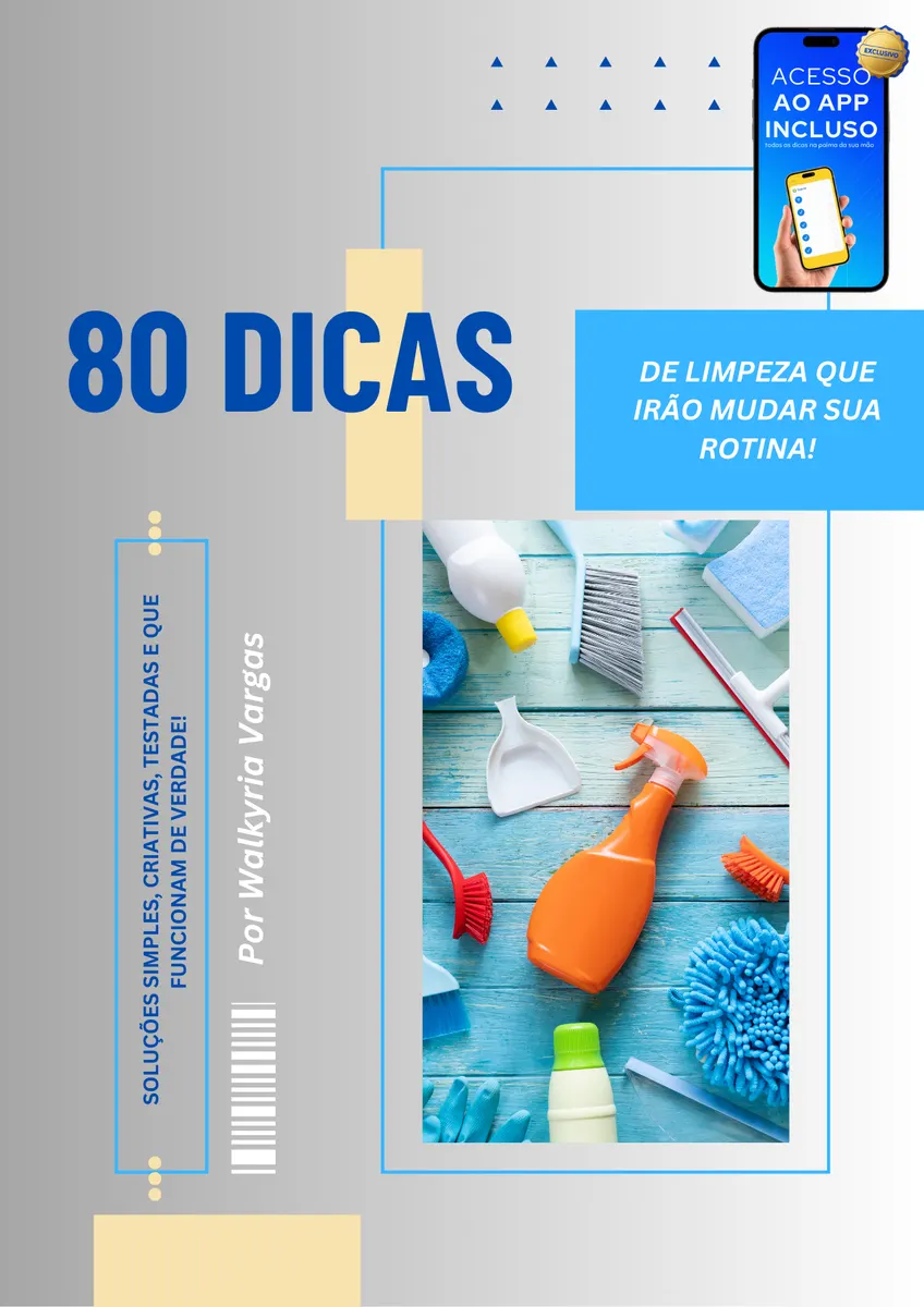 80 Dicas de limpeza que irão mudar sua rotina!
