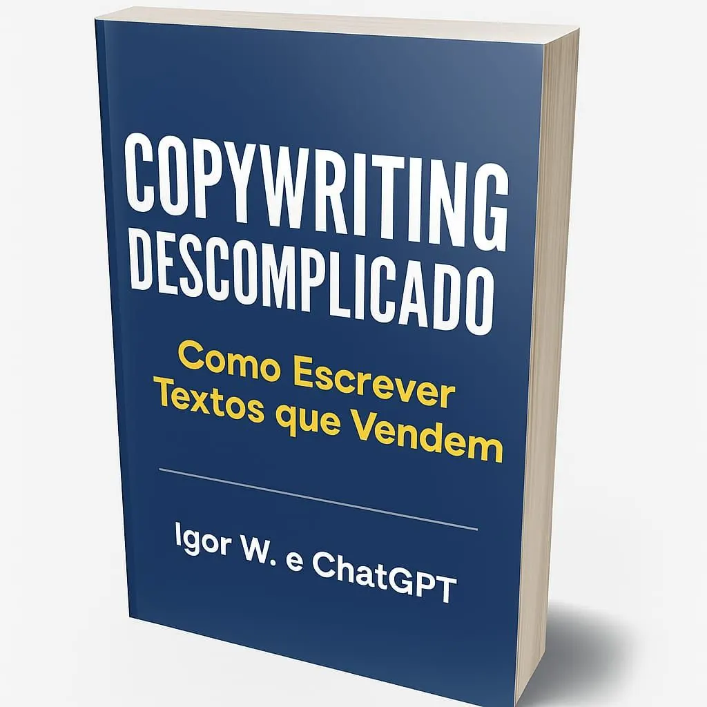 COPYWRITING DESCOMPLICADO - O Guia Prático para Escrever Textos que Vendem Todos os Dias
