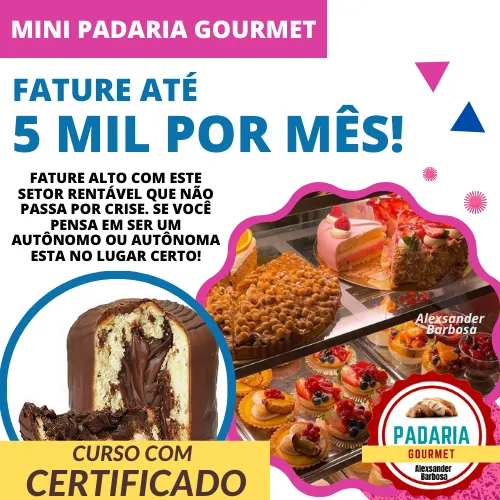 Curso Mini Padaria Gourmet - Fature até R$ 5 Mil por Mês em Casa, Gastando pouco dinheiro!