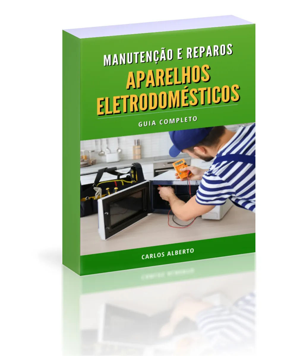 Guia Completo de Conserto e Manutenção de Aparelhos Eletrodomésticos