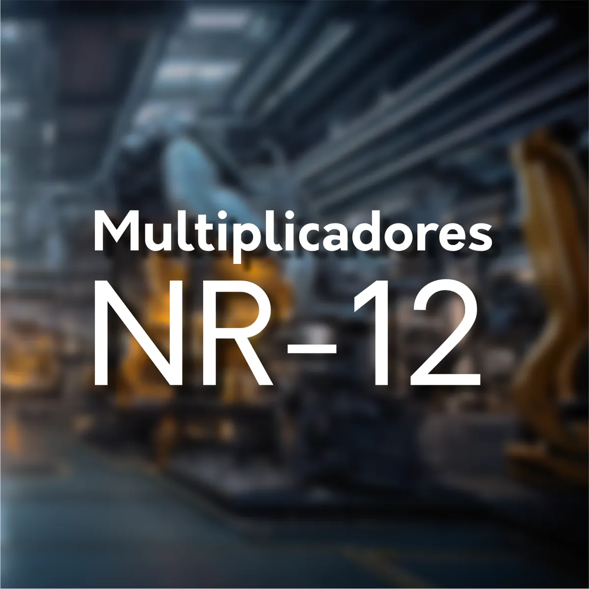Formação - Multiplicadores NR-12