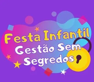Festas Infantis - Gestão sem Segredos