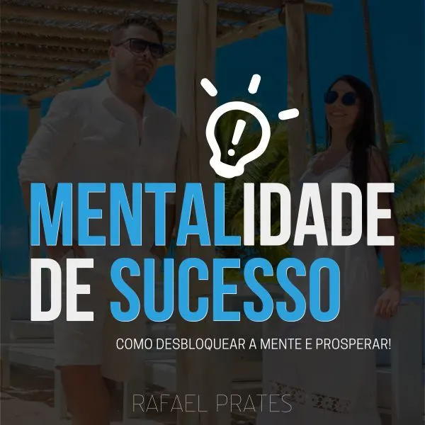Mentalidade de sucesso | Como Desbloquear a Mente e Prosperar!