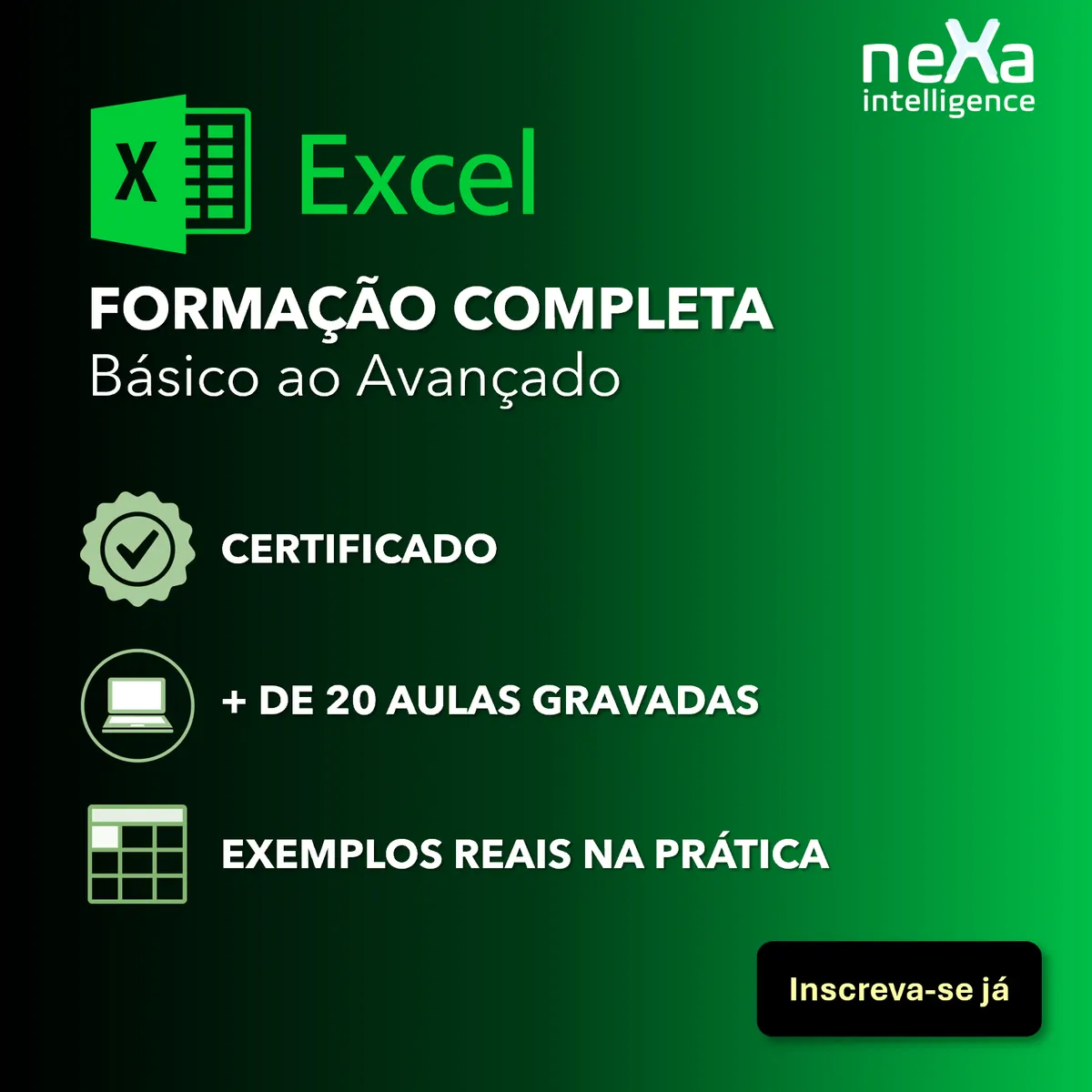 FORMAÇÃO EM EXCEL - Básico ao Avançado (NEXA INTELLIGENCE) + DE 20 AULAS GRAVADAS