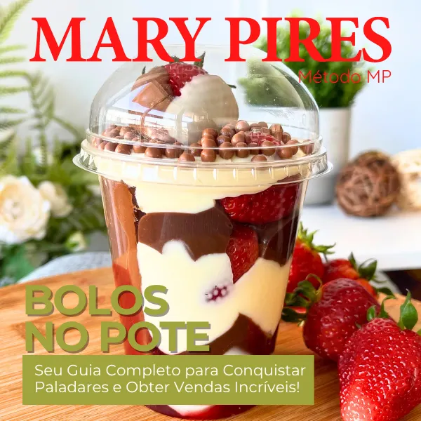 Bolos no Pote: Produzindo Sabor com Mary Pires