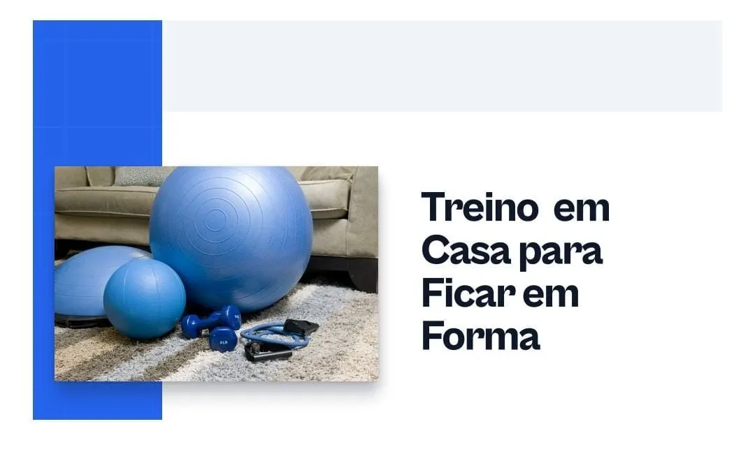 Treino em Casapara Ficar em Forma Aprenda a se exercitar e manter a forma sem sair de casa