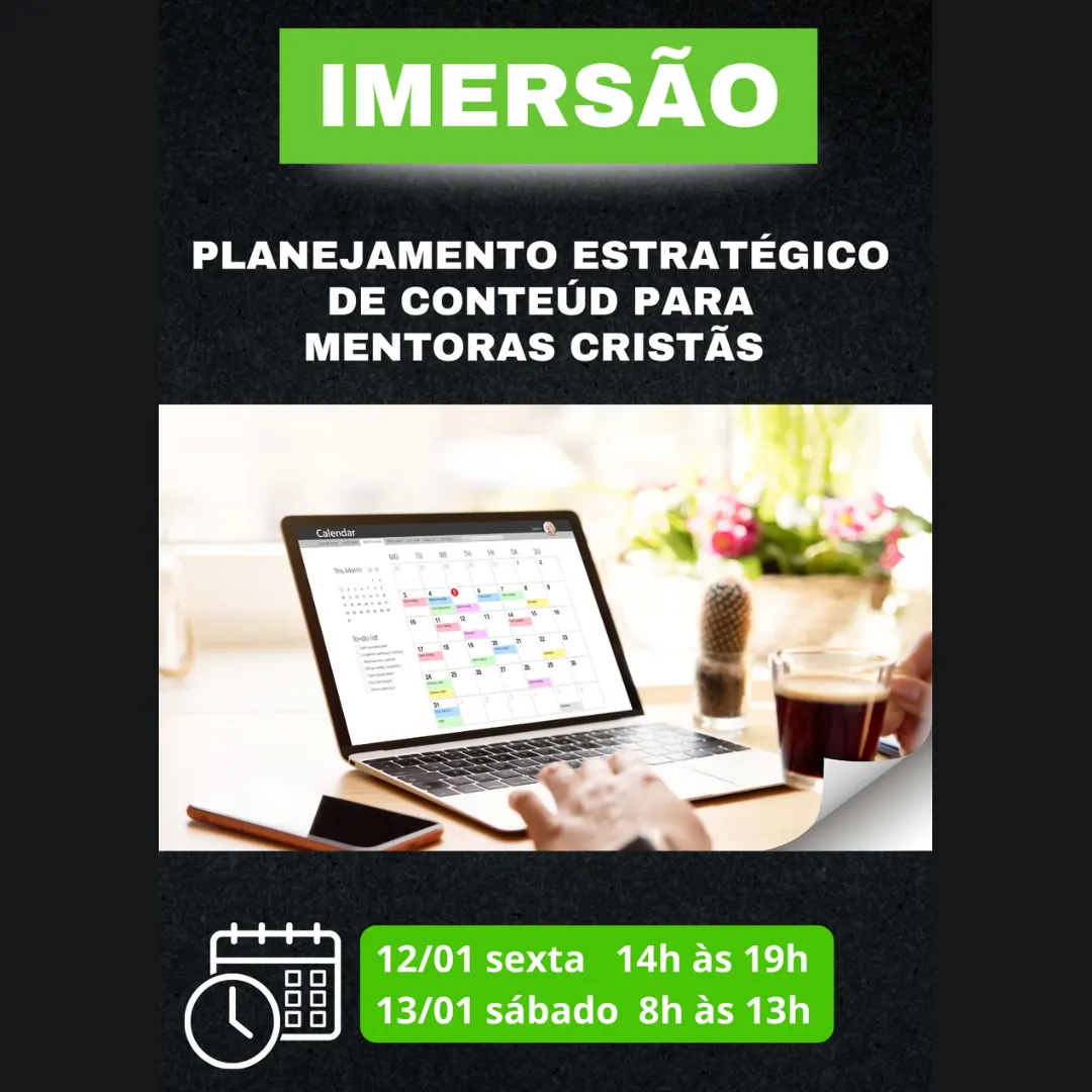 Imersão: Planejamento Estratégico de Conteúdo para Mentoras Cristãs