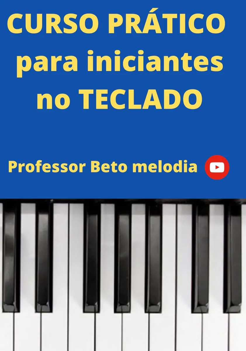 CURSO PRÁTICO PARA INICIANTES NO TECLADO
