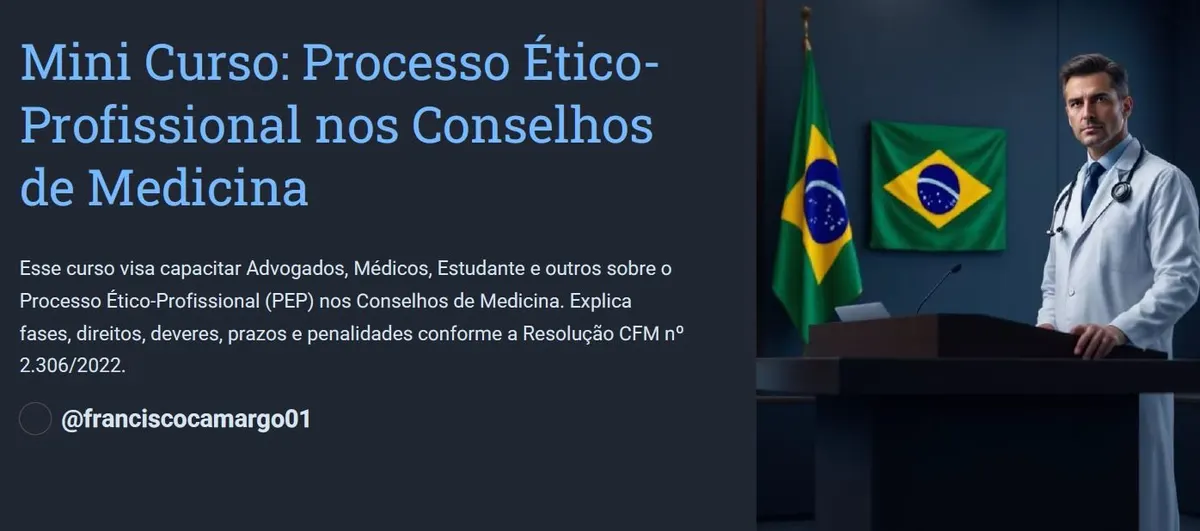 Mini Curso Processo Ético-Profissional nos Conselhos de Medicina