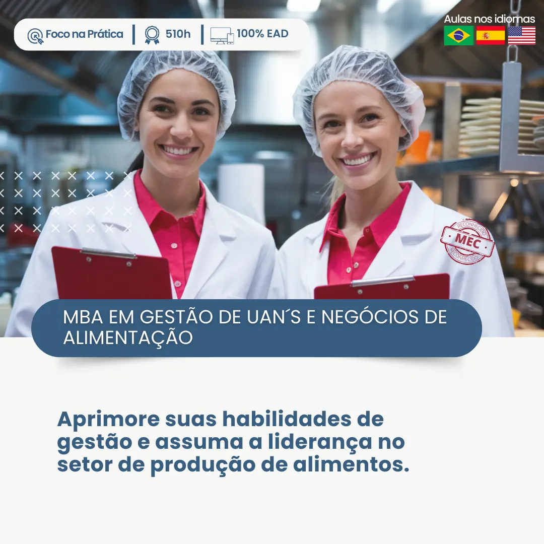 PÓS-GRADUAÇÃO MBA EM GESTÃO DE UAN E NEGÓCIOS DE ALIMENTAÇÃO