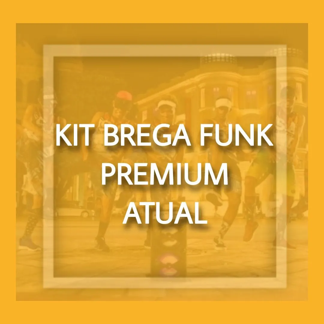 KIT BREGA FUNK PREMIUM ATUAL