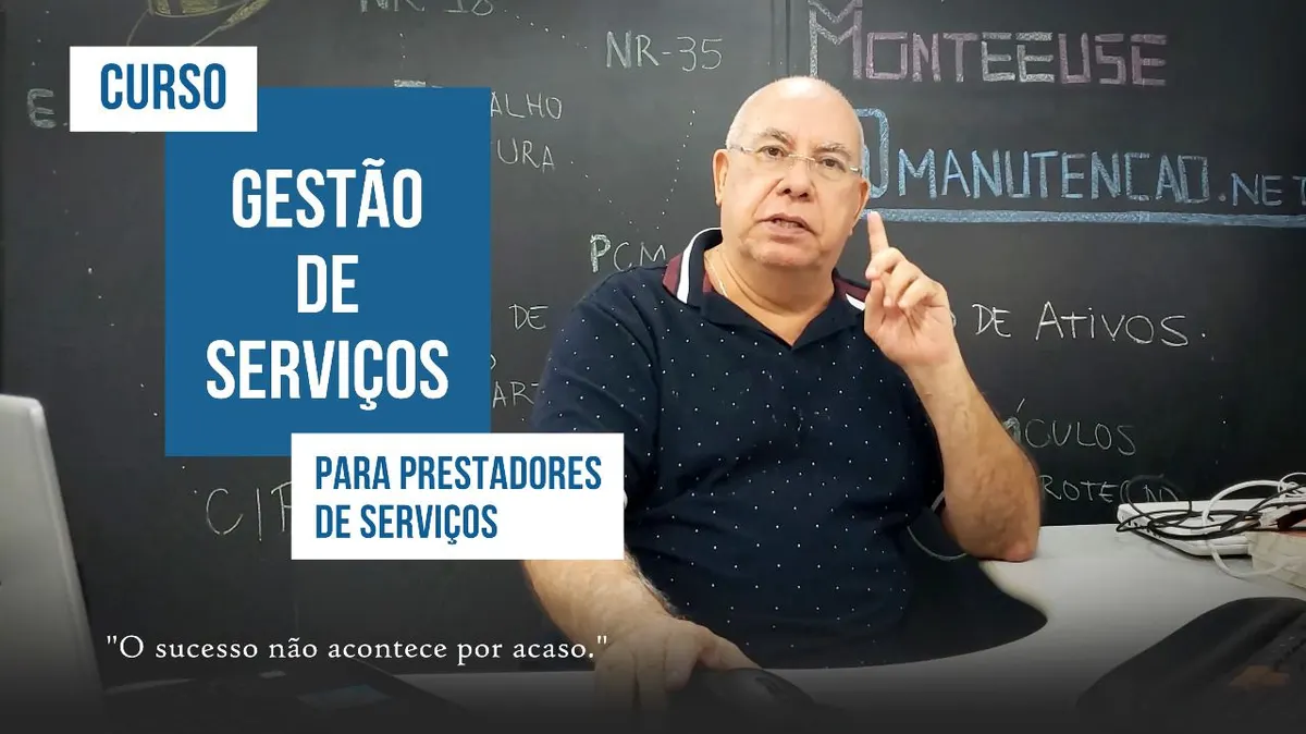 Curso Gestão de Serviços para Prestadores de Serviços - O sucesso não acontece por acaso. Com o Engenheiro Paulo Walter