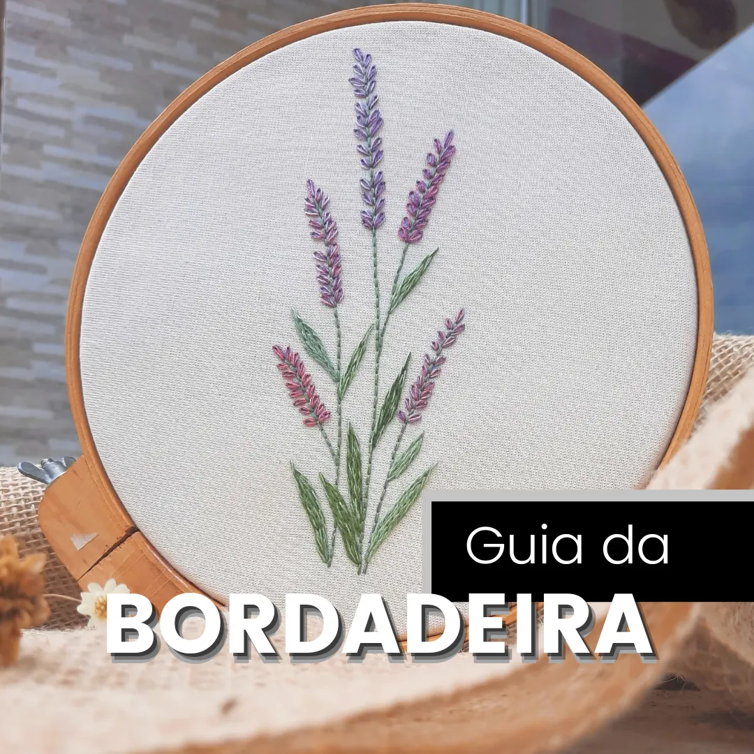 E-book Guia da Bordadeira - Aprenda o bordado livre