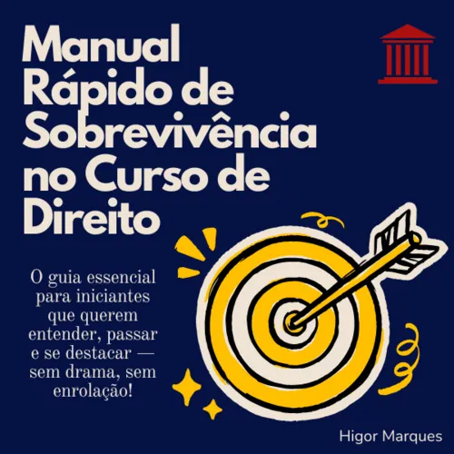 Manual Rápido de Sobrevivência no Curso de Direito