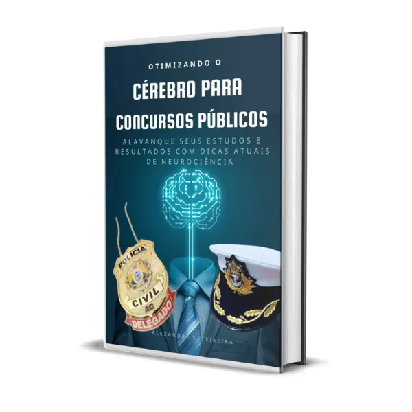 OTIMIZANDO O CÉREBRO PARA CONCURSOS PÚBLICOS