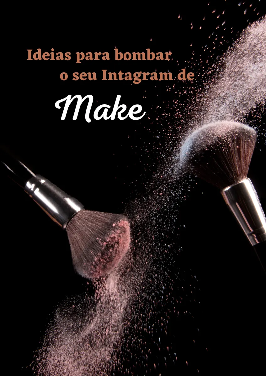 Ideias para bombar o seu Instagram de Make
