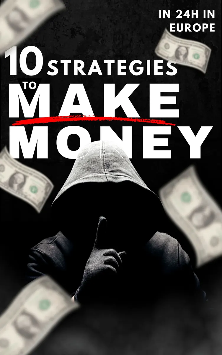 10 Strategies to Make Money | In 24 hours Europe