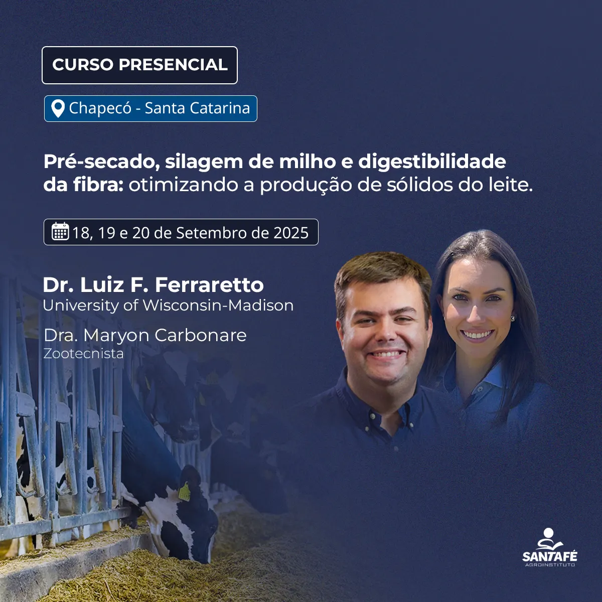 Sinal de Inscrição para Garantir Vaga no Curso Presencial Pré-Secado, Silagem De Milho E Digestibilidade Da Fibra com Dra. Maryon Dalle Carbonare e Dr. Luiz Ferraretto
