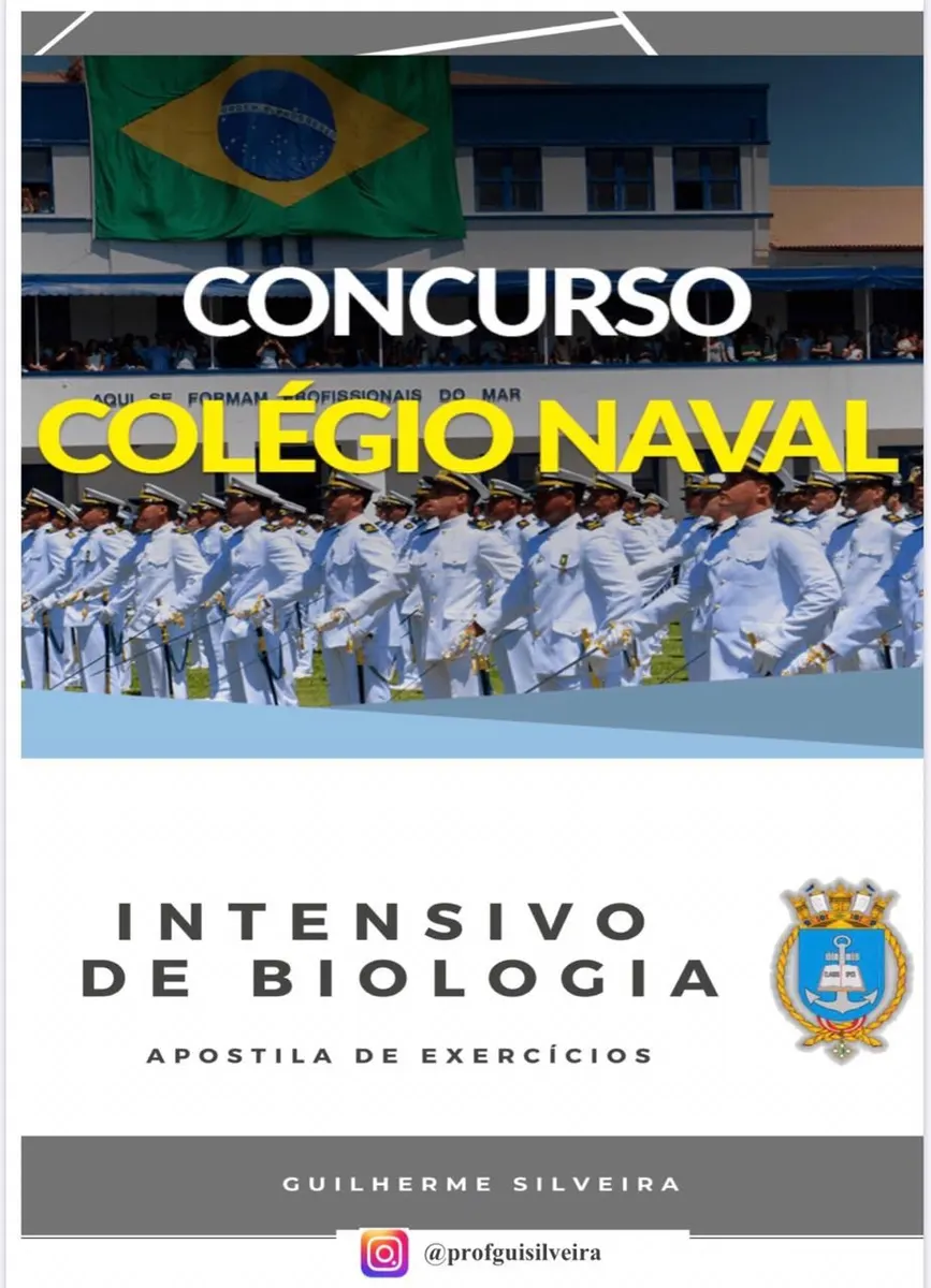 BIOLOGIA PARA COLÉGIO NAVAL - APOSTILA COM MAIS DE 200 EXERCÍCIOS E GABARITO COMENTADO + SUPER REVISÃO